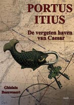 Portus Itius 9789464249842 Ghislain Beeuwsaert, Verzenden, Zo goed als nieuw, Ghislain Beeuwsaert