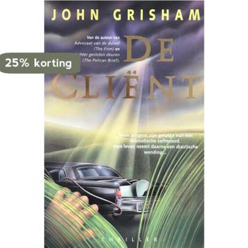 CLIENT - John Grisham 9789022981016, Verzenden, Gelezen, John Grisham