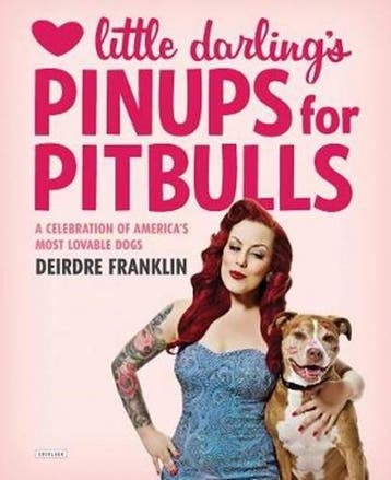 Little Darlings Pinups For Pitbulls | 9781468308631 |, Ophalen of Verzenden, Zo goed als nieuw, Deirdre Franklin