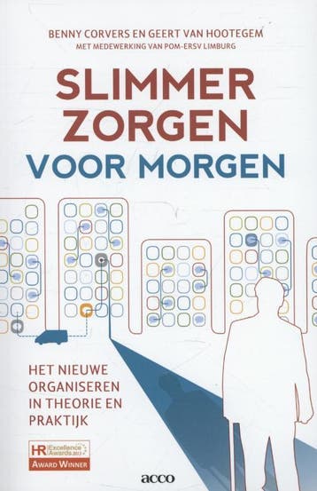 Slimmer zorgen voor morgen - Benny Corvers 9789033495311, Verzenden, Zo goed als nieuw, Benny Corvers
