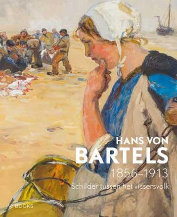 Hans von Bartels 1856-1913 - André Groeneveld 9789462582682, Verzenden, Zo goed als nieuw, André Groeneveld