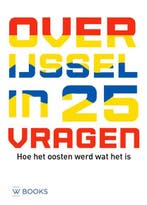 Overijssel in 25 vragen | 9789462587601 | Martin van der, Zo goed als nieuw, Martin van der Linde ; Marco Krijnsen ; Kees Dinkla