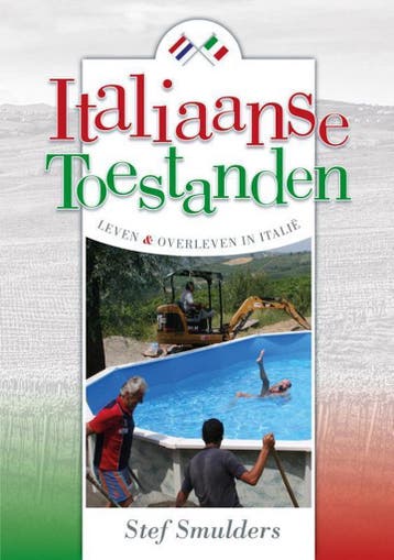 Italiaanse toestanden - Stef Smulders 9789462035300, Verzenden, Zo goed als nieuw, Stef Smulders