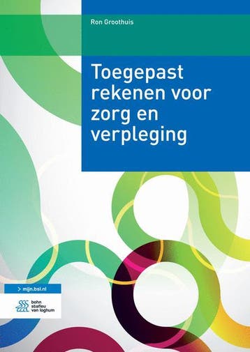 Toegepast rekenen voor zorg en verpleging  Stu 9789036815659, Zo goed als nieuw