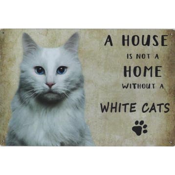 Wandbord Katten - A House Is Not A Home Without A White Cats, Ophalen of Verzenden, Nieuw