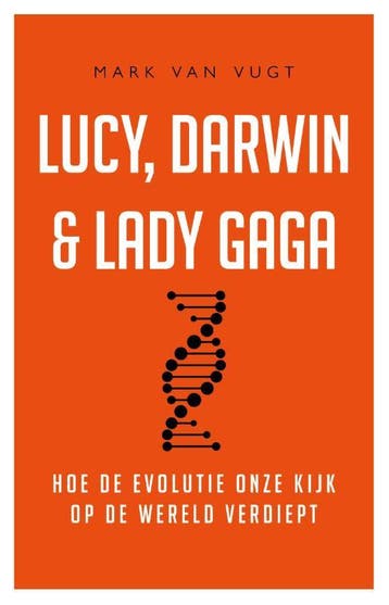 Lucy, Darwin & Lady Gaga | Mark Van Vugt | Nieuw, Ophalen of Verzenden, Nieuw, Mark Van Vugt