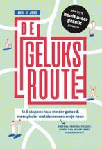 De geluksroute 9789492493958 Anne de Jong, Verzenden, Gelezen, Anne de Jong