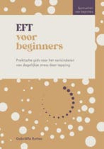9789043937818 Spiritualiteit voor beginners - EFT voor be..., Boeken, Verzenden, Zo goed als nieuw, Gabrielle Rutten