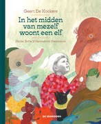 In het midden van mezelf woont een elf 9789462918078, Verzenden, Zo goed als nieuw, Geert De Kockere