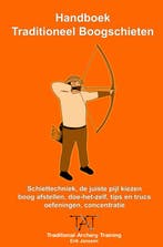 Handboek traditioneel boogschieten 9789402117738, Boeken, Verzenden, Gelezen, Erik Janssen