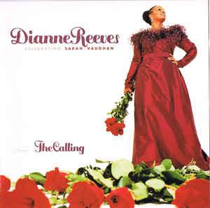 cd - Dianne Reeves - The Calling (Celebrating Sarah Vaughan), Verzenden, Zo goed als nieuw
