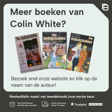 The Undutchables / druk 1 - Colin White 9781888580327, Verzenden, Zo goed als nieuw, Colin White