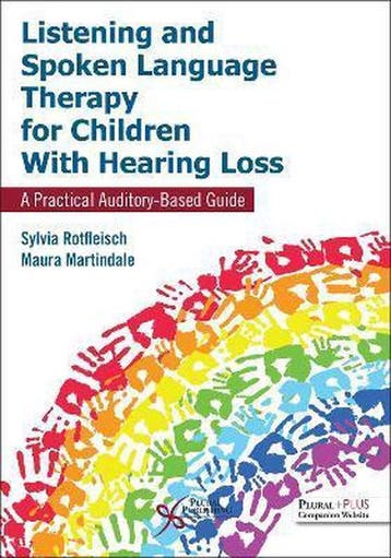 Listening and Spoken Language Therapy for Children With, Verzenden, Gelezen, Sylvia Rotfleisch