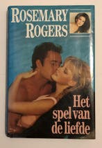 SPEL VAN DE LIEFDE 9789022513620 Rosemary Rogers, Verzenden, Gelezen, Rosemary Rogers
