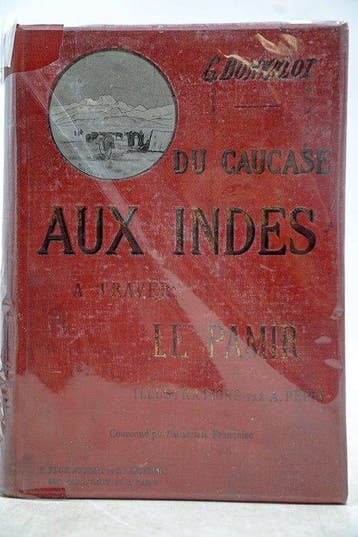 Gabriel Bonvalot / Albert Pépin - Du Caucase aux Indes à