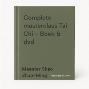 Complete masterclass Tai Chi - Boek & dvd 9789039625521, Boeken, Verzenden, Zo goed als nieuw, Meester Shao Zhao-Ming