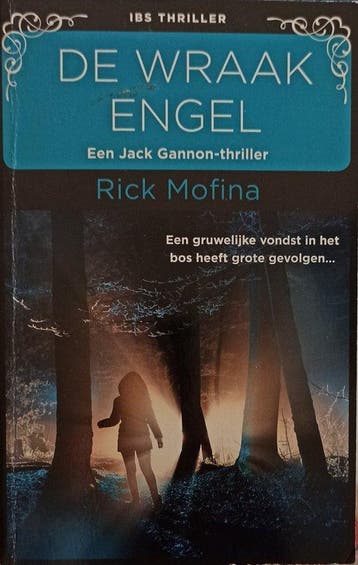 De wraakengel - Rick Mofina 8710858907902, Boeken, Verzenden, Zo goed als nieuw, Rick Mofina