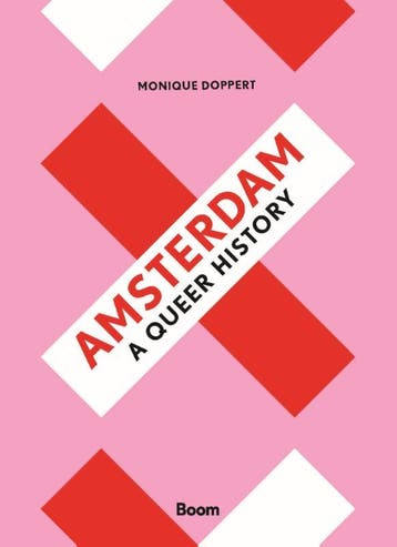 Amsterdam, A Queer History | Monique Doppert | Nieuw, Ophalen of Verzenden, Nieuw, Monique Doppert