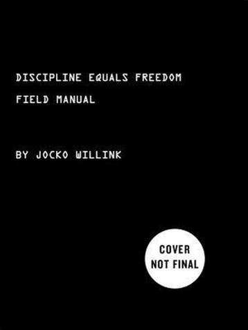 Discipline Equals Freedom - Jocko Willink 9781250156945, Verzenden, Zo goed als nieuw, Jocko Willink