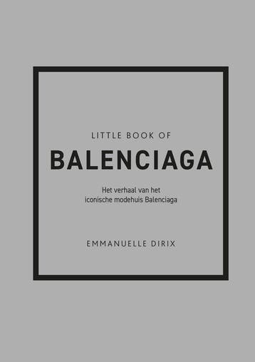 9789043923941 Little Book of Balenciaga Emmanuelle Dirix, Verzenden, Nieuw, Emmanuelle Dirix