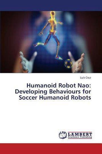 9783659431173 Humanoid Robot Nao Cruz Luis, Verzenden, Nieuw, Cruz Luis