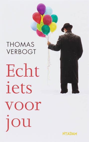 Echt iets voor jou - Thomas Verbogt 9789046803400, Verzenden, Gelezen, Thomas Verbogt