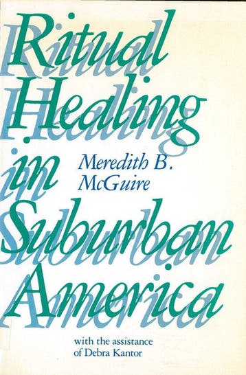 Ritual Healing in Suburban America 9780813513133, Boeken, Verzenden, Gelezen, Meredith Mcguire