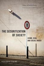The Securitization of Society 9781479876594, Verzenden, Zo goed als nieuw, Marc Schuilenburg