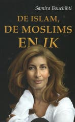 De islam, de moslims en ik 9789049026073 Samira Bouchibti, Verzenden, Zo goed als nieuw, Samira Bouchibti
