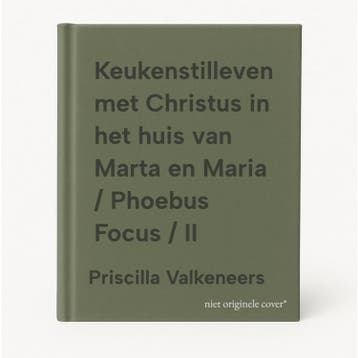 Keukenstilleven met Christus in het huis van Marta en Maria, Verzenden, Gelezen, Priscilla Valkeneers
