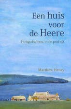 Matthew Henry, Een huis voor de Heere, Boeken, Godsdienst en Theologie, Nieuw, Christendom | Protestants, Ophalen of Verzenden