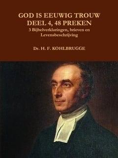 Kohlbrugge, Dr. H.F.-God is eeuwig trouw, deel 4, 48 Preken, Verzenden, Nieuw