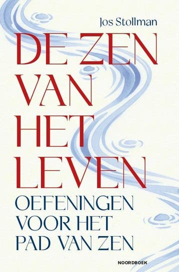 De Zen Van Het Leven | Jos Stollman | Nieuw, Boeken, Ophalen of Verzenden, Nieuw, Jos Stollman