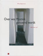 Over wat mystiek genoemd wordt 9789079427000 Wim Bonarius, Boeken, Verzenden, Zo goed als nieuw, Wim Bonarius