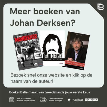 Voetbal voor volwassenen - Johan Derksen 9789071359941, Verzenden, Zo goed als nieuw, Johan Derksen