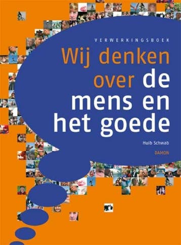 Wij denken over de mens en het goede Verwerkingsboek, Verzenden, Gelezen, H. Schwab
