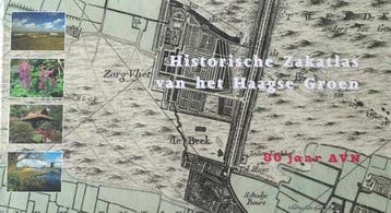 Historische Zakatlas van het Haagse Groen - van Schuppen, Verzenden, Gelezen