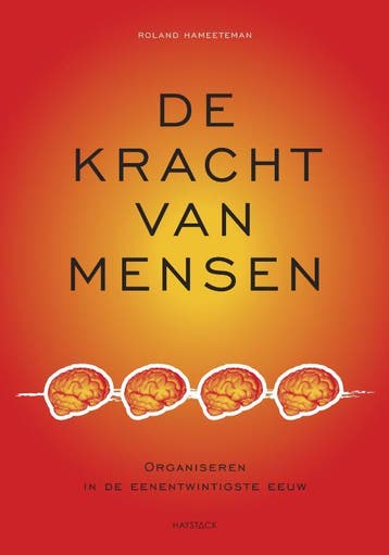De kracht van mensen - R. Hameeteman 9789077881507, Verzenden, Zo goed als nieuw, R. Hameeteman