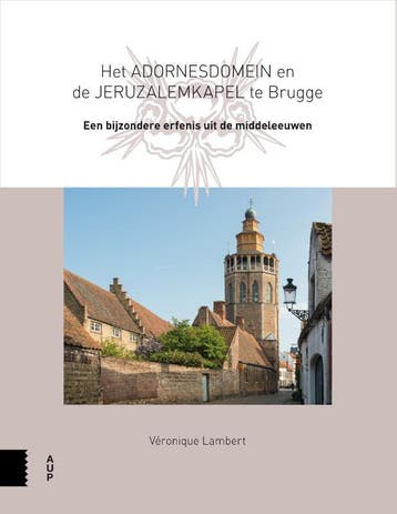 Het Adornesdomein en de Jeruzalemkapel - Véronique Lambert, Verzenden, Gelezen, Véronique Lambert