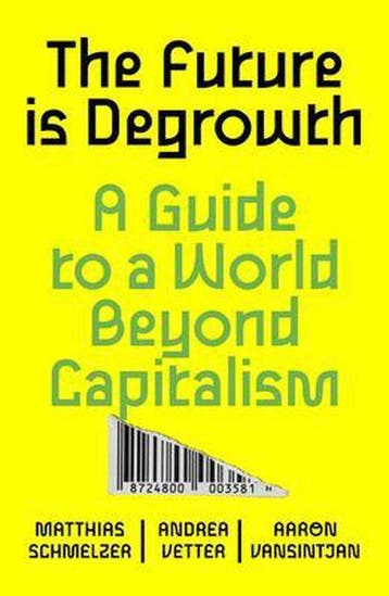 9781839765841 The Future is Degrowth Matthias Schmelzer, Verzenden, Nieuw, Matthias Schmelzer