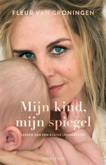 Mijn kind, mijn spiegel | 9789492958891 | Fleur van, Zo goed als nieuw, Fleur van Groningen