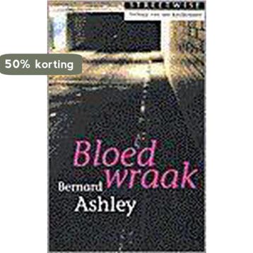 Bloedwraak / Streetwise 9789023010579 B. Ashley, Boeken, Verzenden, Gelezen, B. Ashley