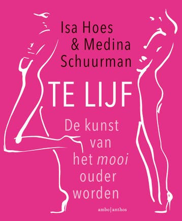 Te Lijf | Isa Hoes; Medina Schuurman | Nieuw, Boeken, Ophalen of Verzenden, Nieuw, Isa Hoes; Medina Schuurman