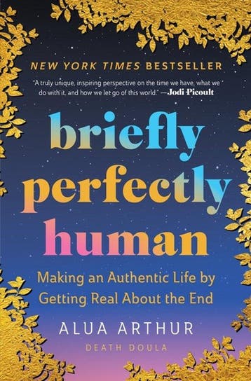 Briefly Perfectly Human 9780063240063 Alua Arthur, Boeken, Verzenden, Gelezen, Alua Arthur