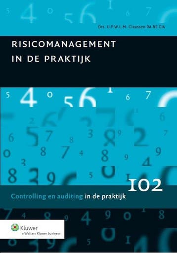 9789013111439 Controlling in de praktijk 102 - Risicomana..., Boeken, Schoolboeken, Verzenden, Zo goed als nieuw, U.P.W.L.M. Claassen