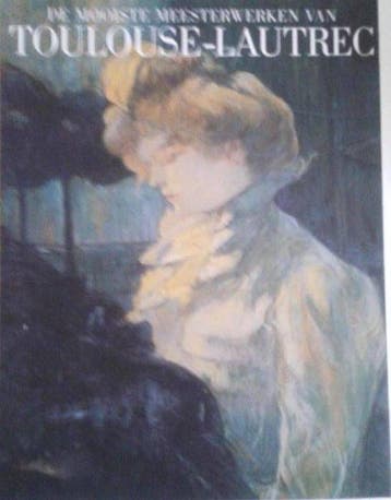 De mooiste Meesterwerken van Toulouse-Lautrec - Collectief, Boeken, Verzenden, Zo goed als nieuw, Collectief