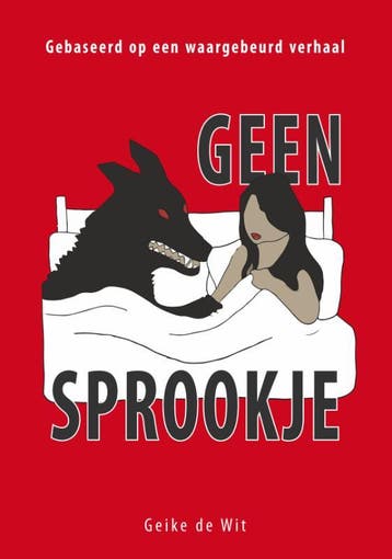 Geen Sprookje | Geike Wit | Nieuw, Ophalen of Verzenden, Nieuw, Geike Wit