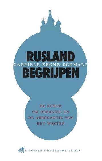 Rusland begrijpen - Gabriele Krone-Schmalz 9789492161048, Verzenden, Zo goed als nieuw, Gabriele Krone-Schmalz