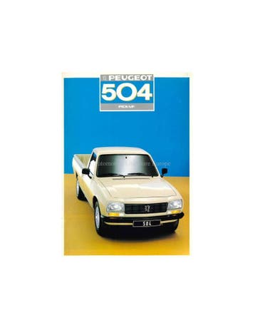 1987 PEUGEOT 504 PICK UP BROCHURE DUTCH, Nieuw, Peugeot, Author