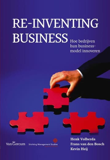 Re-inventing business - Henk Volberda 9789023251460, Boeken, Verzenden, Gelezen, Henk Volberda